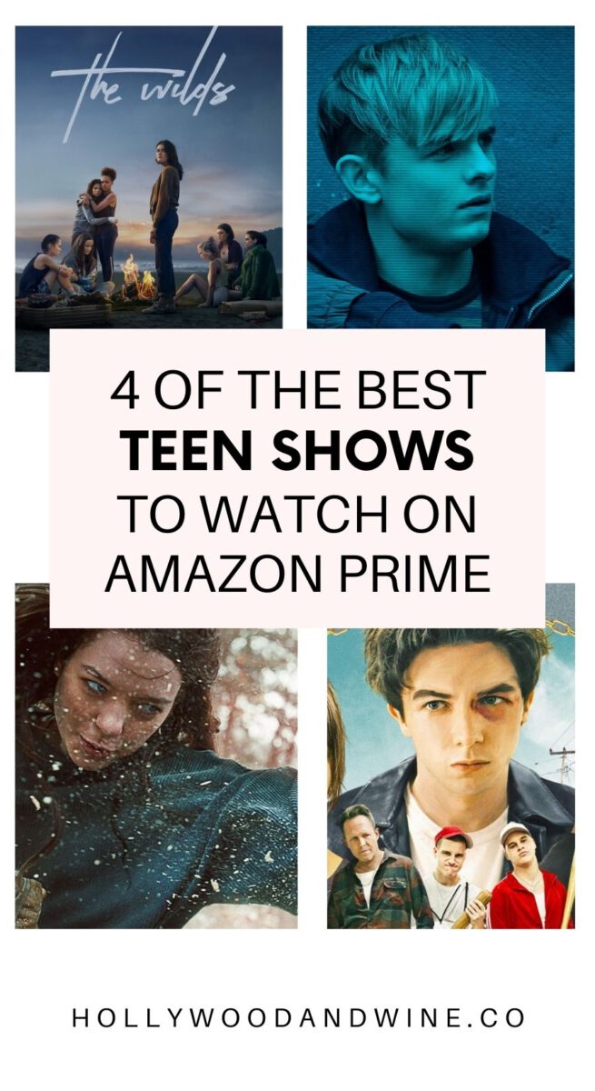 4 of the best teen shows to watch on Amazon Prime Hollywood & Wine
